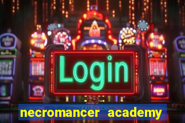 necromancer academy pt br